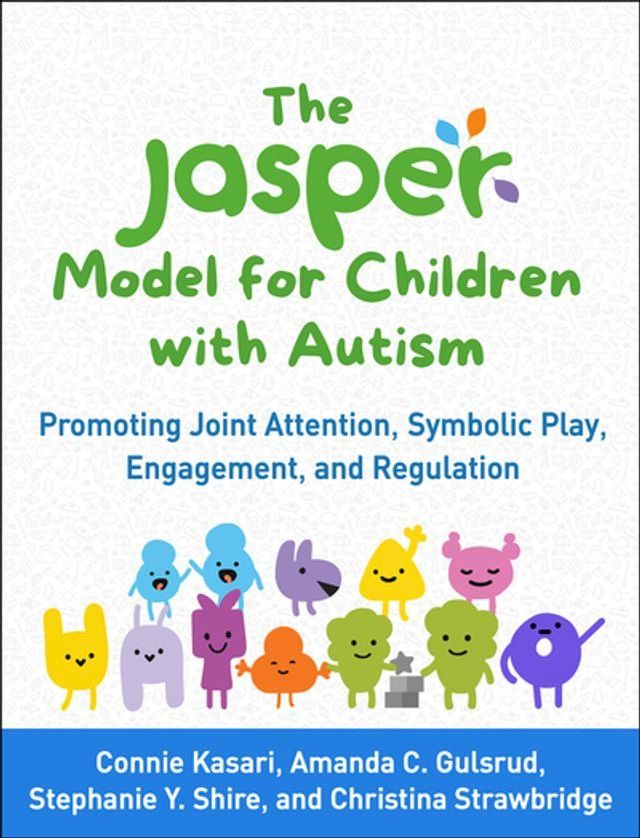  The JASPER Model for Children with Autism(Kobo/電子書)