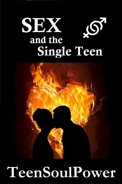 Sex and the Single Teen(Kobo/電子書)