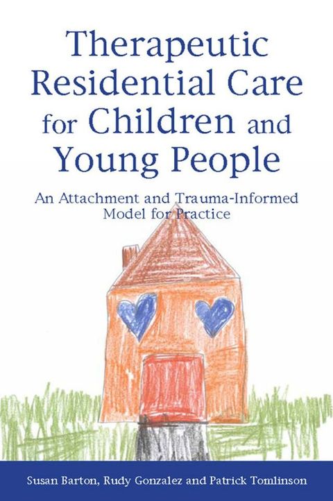 Therapeutic Residential Care for Children and Young People(Kobo/電子書)