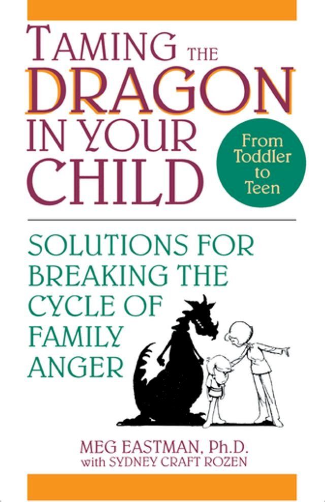  Taming the Dragon in Your Child(Kobo/電子書)