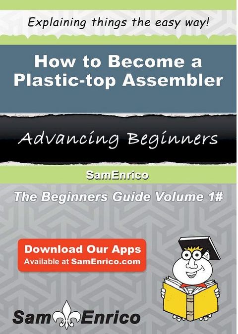 How to Become a Plastic-top Assembler(Kobo/電子書)