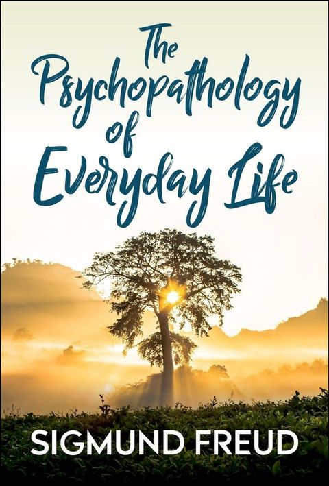 The Psychopathology of Everyday Life(Kobo/電子書)