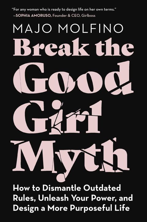 Break the Good Girl Myth(Kobo/電子書)
