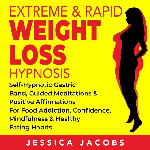  Extreme & Rapid Weight Loss Hypnosis(Kobo/電子書)