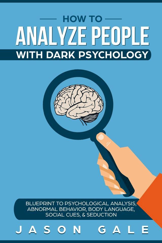  How To Analyze People With Dark Psychology(Kobo/電子書)