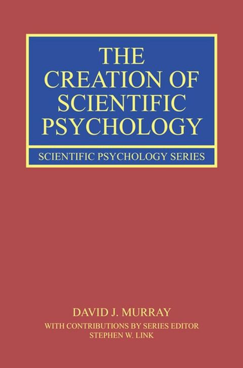 The Creation of Scientific Psychology(Kobo/電子書)