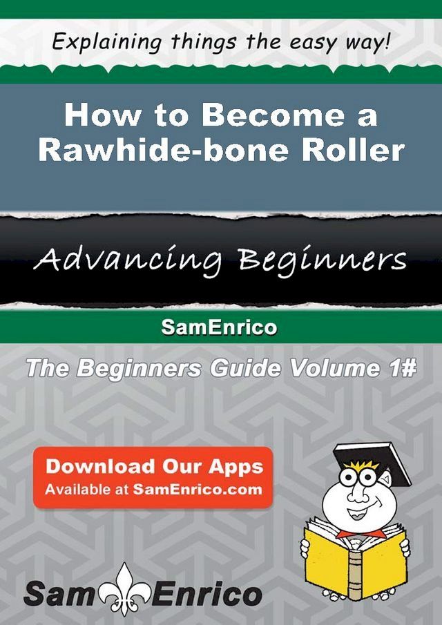  How to Become a Rawhide-bone Roller(Kobo/電子書)