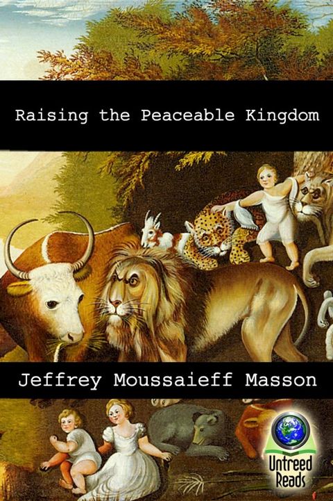 Raising the Peaceable Kingdom(Kobo/電子書)