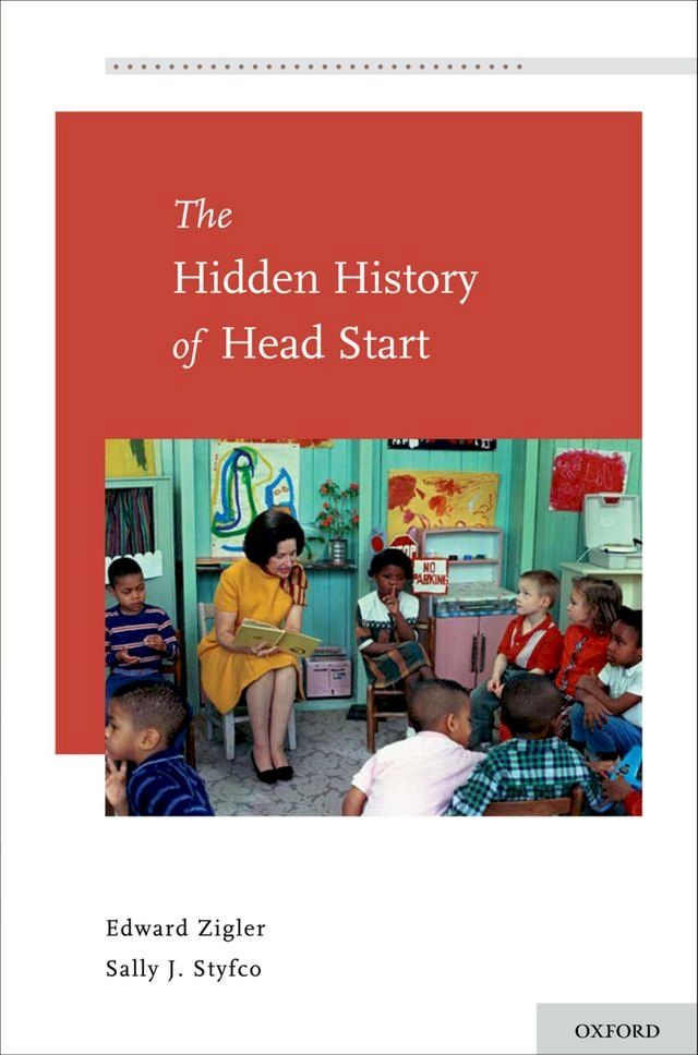  The Hidden History of Head Start(Kobo/電子書)