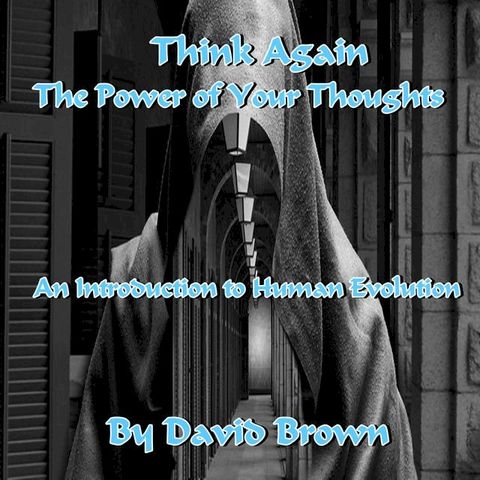 The Power of Your Thoughts An Introduction to Human Evolution(Kobo/電子書)