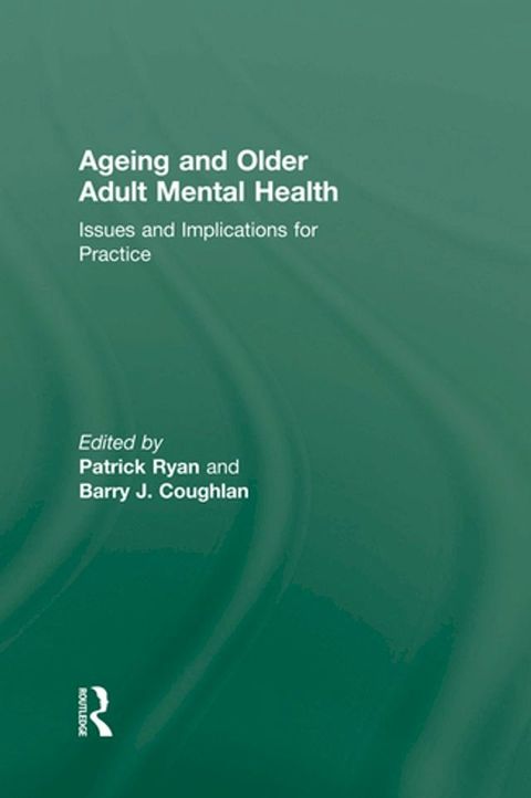 Ageing and Older Adult Mental Health(Kobo/電子書)