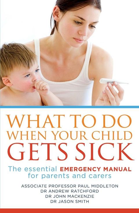 What to Do When Your Child Gets Sick(Kobo/電子書)