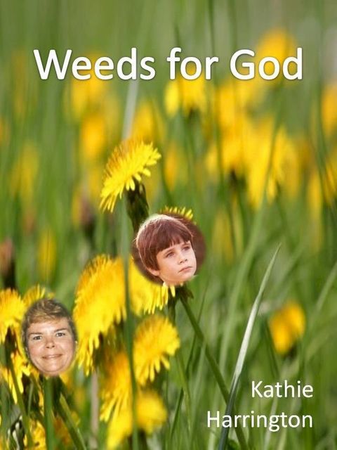 Weeds for God(Kobo/電子書)