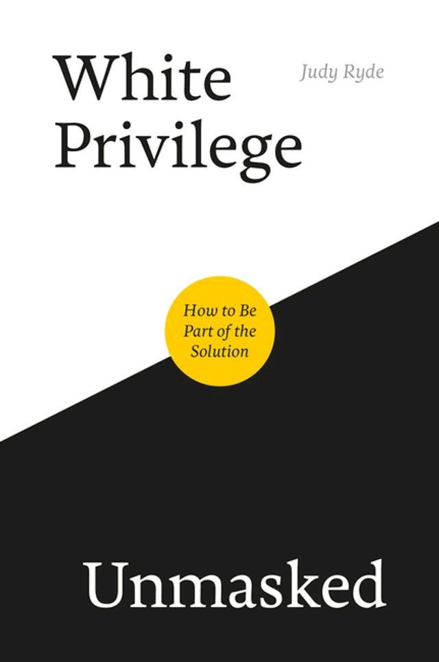  White Privilege Unmasked(Kobo/電子書)