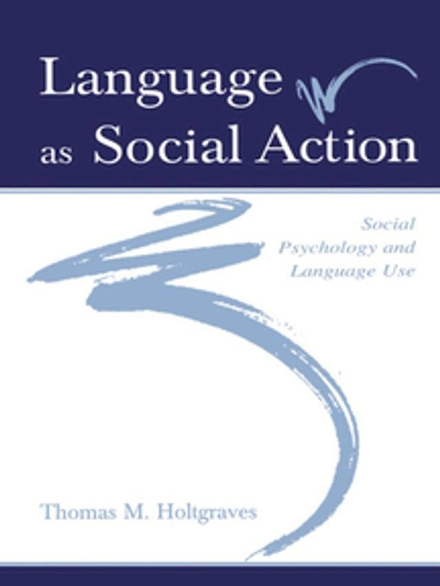  Language As Social Action(Kobo/電子書)