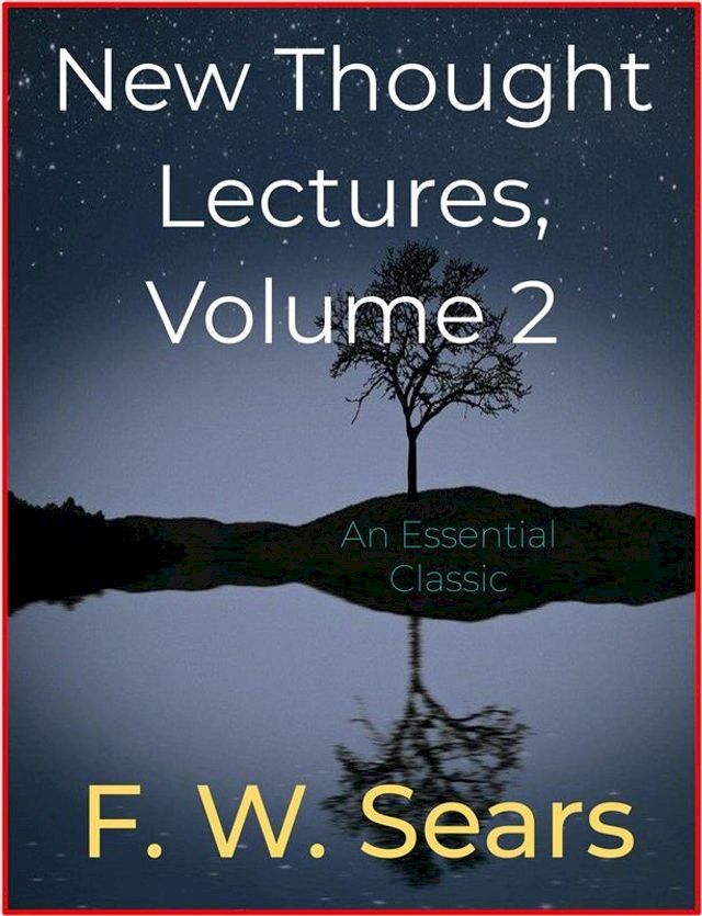  New Thought Lectures, Volume 2(Kobo/電子書)