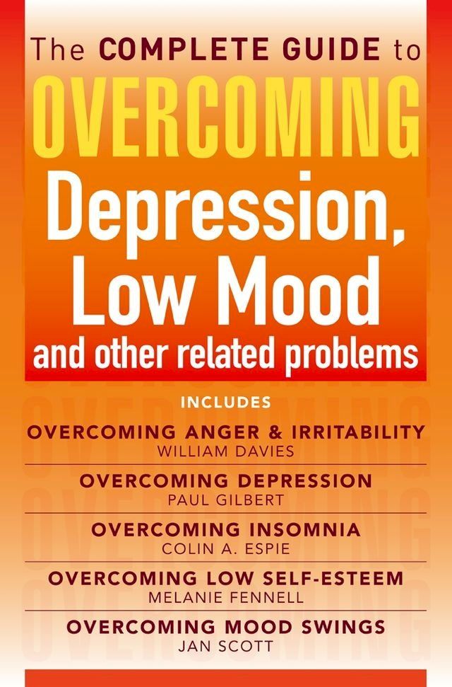  The Complete Guide to Overcoming depression, low mood and other related problems (ebook bundle)(Kobo/電子書)