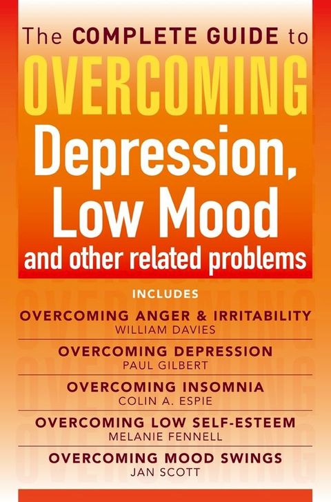 The Complete Guide to Overcoming depression, low mood and other related problems (ebook bundle)(Kobo/電子書)