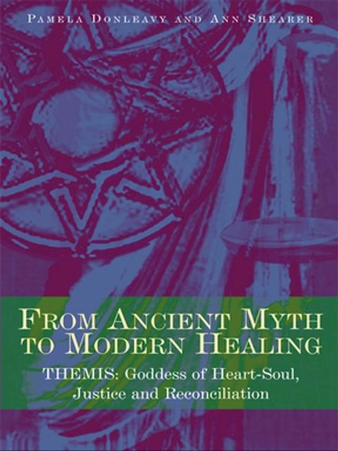 From Ancient Myth to Modern Healing(Kobo/電子書)