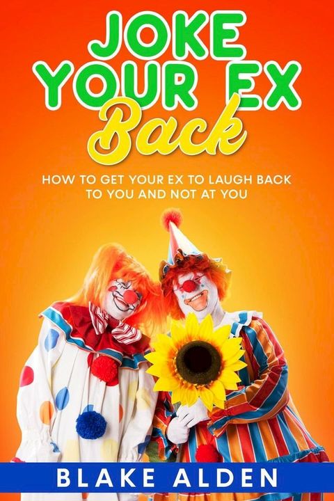 Joke Your Ex Back(Kobo/電子書)