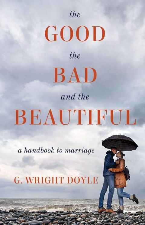 The Good, the Bad, and the Beautiful(Kobo/電子書)