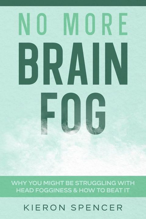 No More Brain Fog(Kobo/電子書)