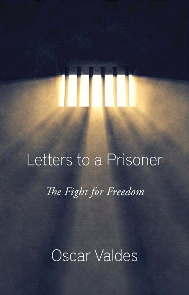  Letters to a Prisoner: The Fight for Freedom(Kobo/電子書)