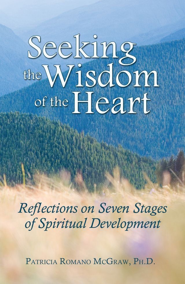  Seeking the Wisdom of the Heart(Kobo/電子書)