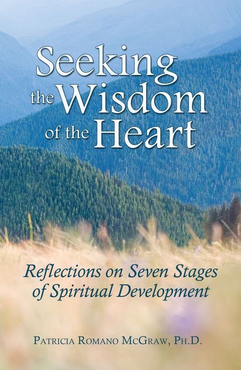 Seeking the Wisdom of the Heart(Kobo/電子書)