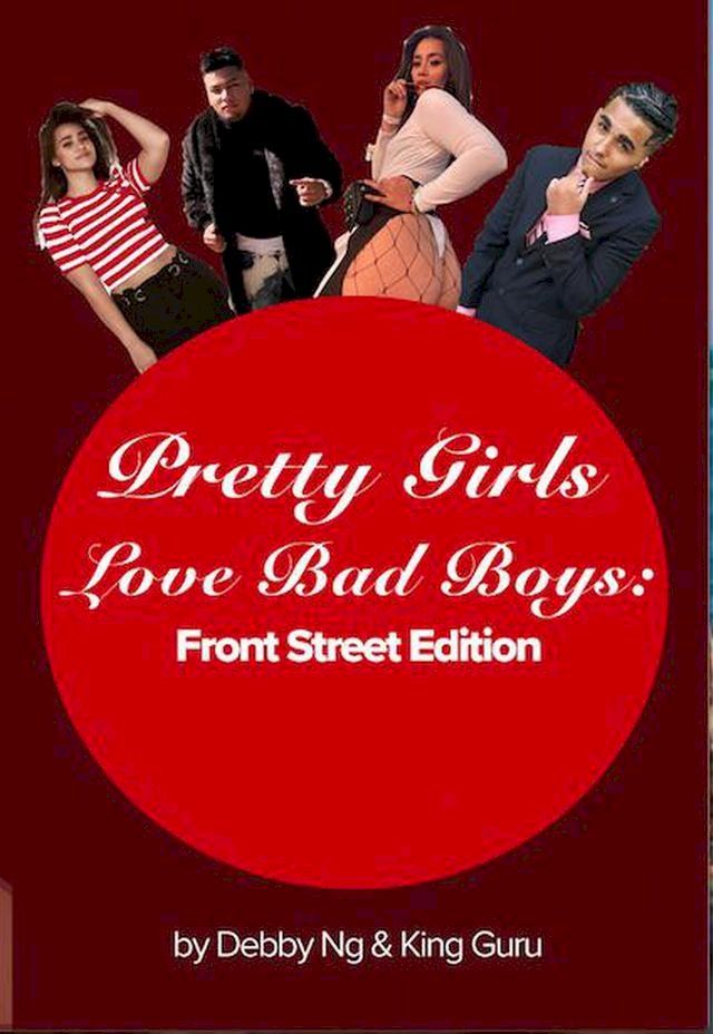  Pretty Girls Love Bad Boys: Front Street Edition(Kobo/電子書)