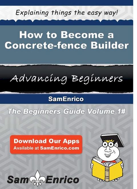 How to Become a Concrete-fence Builder(Kobo/電子書)