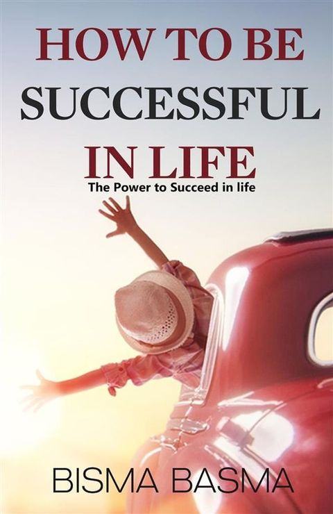 How to be successful in life(Kobo/電子書)