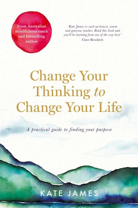 Change Your Thinking to Change Your Life(Kobo/電子書)