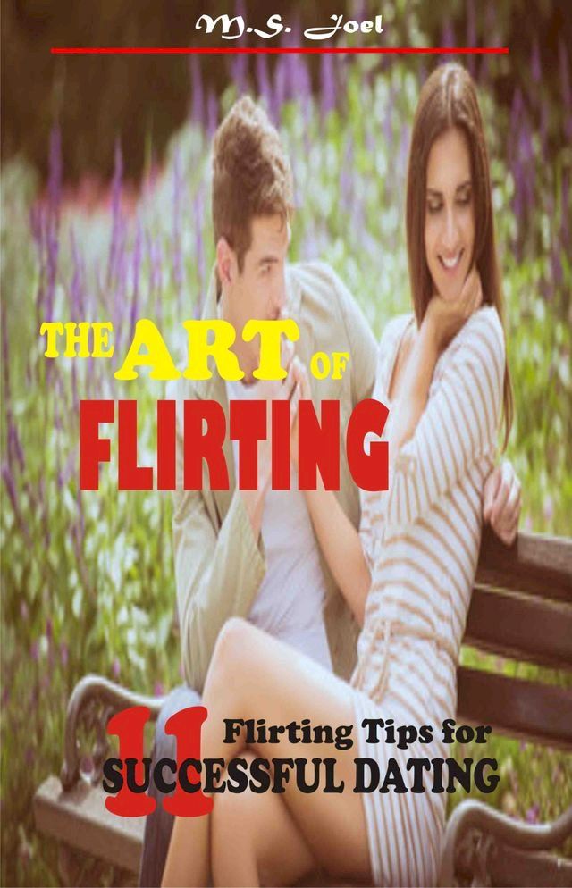  The Art of Flirting(Kobo/電子書)