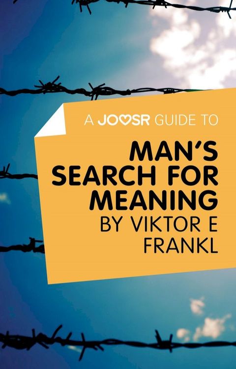 A Joosr Guide to... Man's Search For Meaning by Viktor E Frankl(Kobo/電子書)