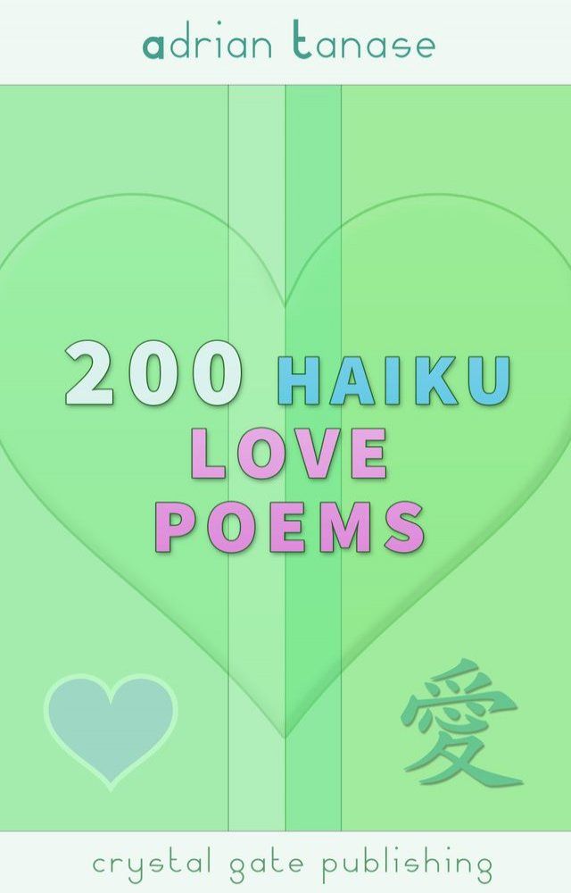  200 Haiku Love Poems(Kobo/電子書)