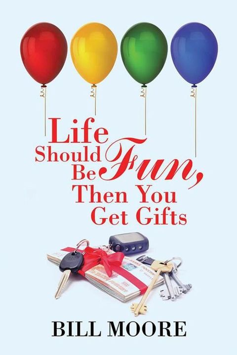 Life Should Be Fun, Then You Get Gifts(Kobo/電子書)