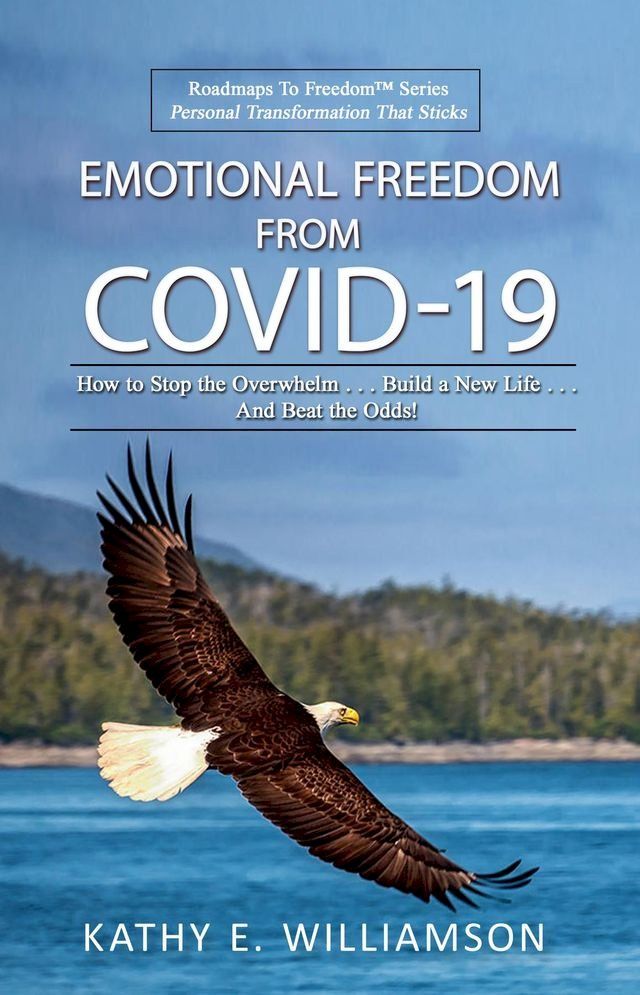  Emotional Freedom From COVID-19(Kobo/電子書)