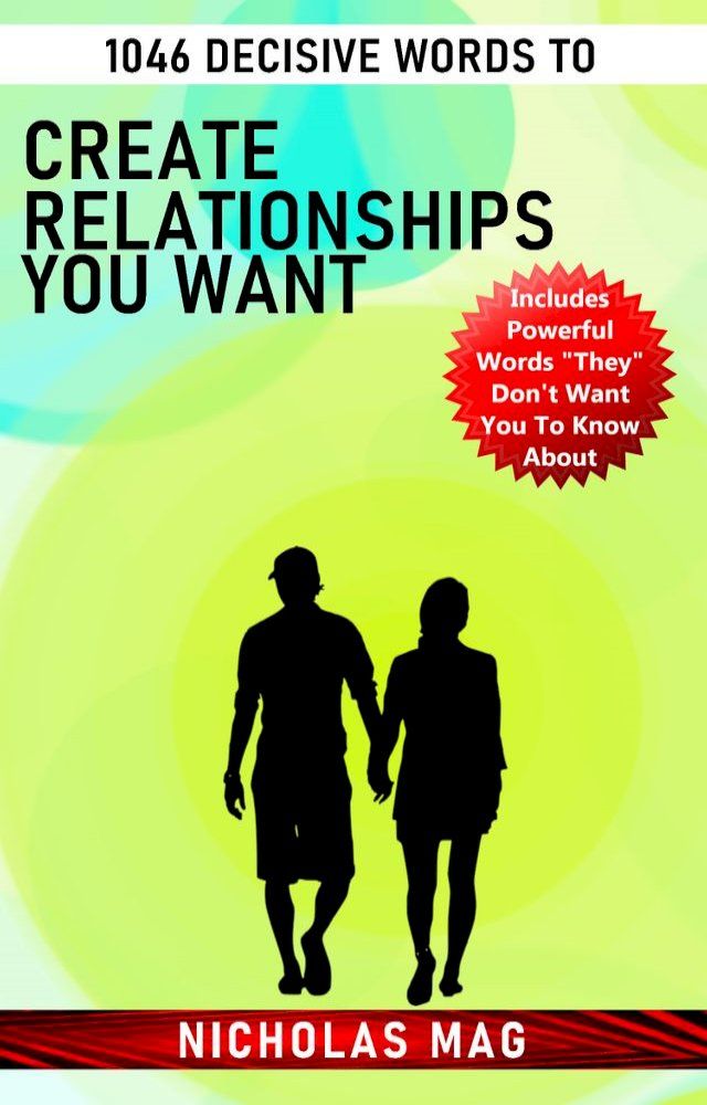  1046 Decisive Words to Create Relationships You Want(Kobo/電子書)