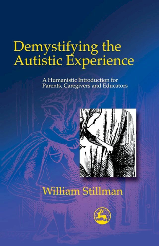  Demystifying the Autistic Experience(Kobo/電子書)