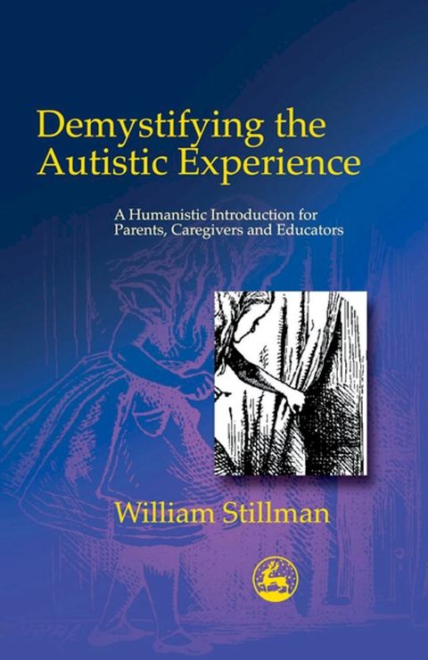 Demystifying the Autistic Experience(Kobo/電子書)