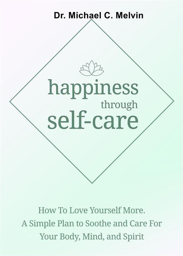  Happiness Through Self-Care(Kobo/電子書)