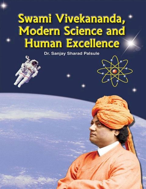 Swami Vivekananda Modern Science and Human Excellence(Kobo/電子書)