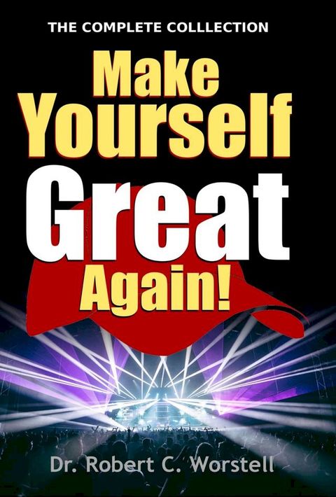 Make Yourself Great Again - Complete Collection(Kobo/電子書)