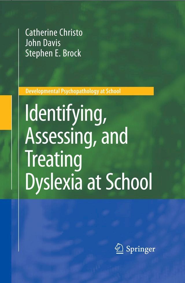  Identifying, Assessing, and Treating Dyslexia at School(Kobo/電子書)