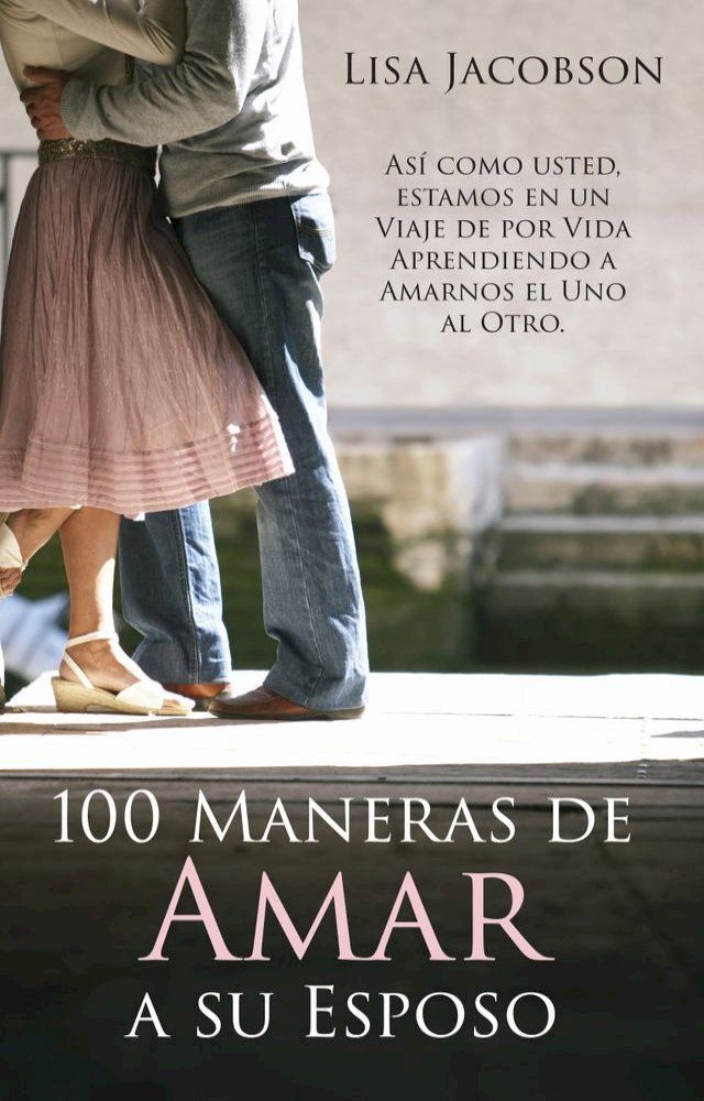  100 Maneras de Amar a Su Esposo(Kobo/電子書)