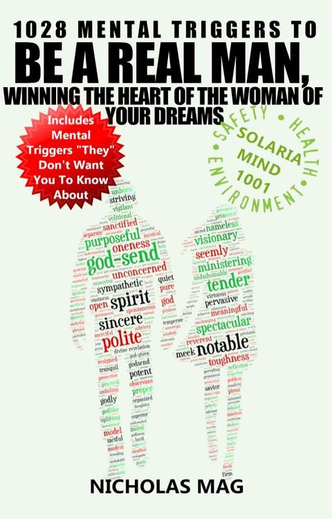 1028 Mental Triggers To Be A Real Man, Winning The Heart Of The Woman Of Your Dreams(Kobo/電子書)