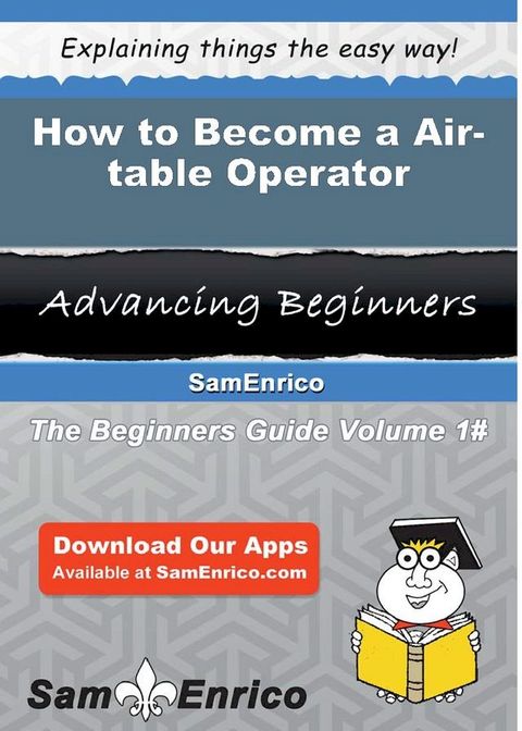 How to Become a Air-table Operator