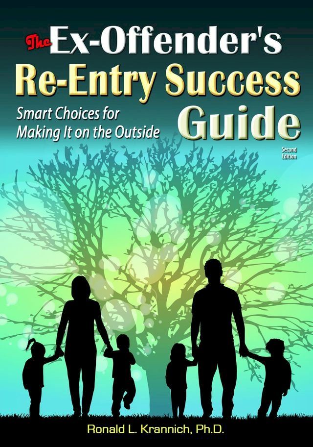  The Ex-Offender's Re-Entry Success Guide(Kobo/電子書)