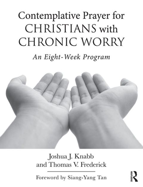 Contemplative Prayer for Christians with Chronic Worry(Kobo/電子書)